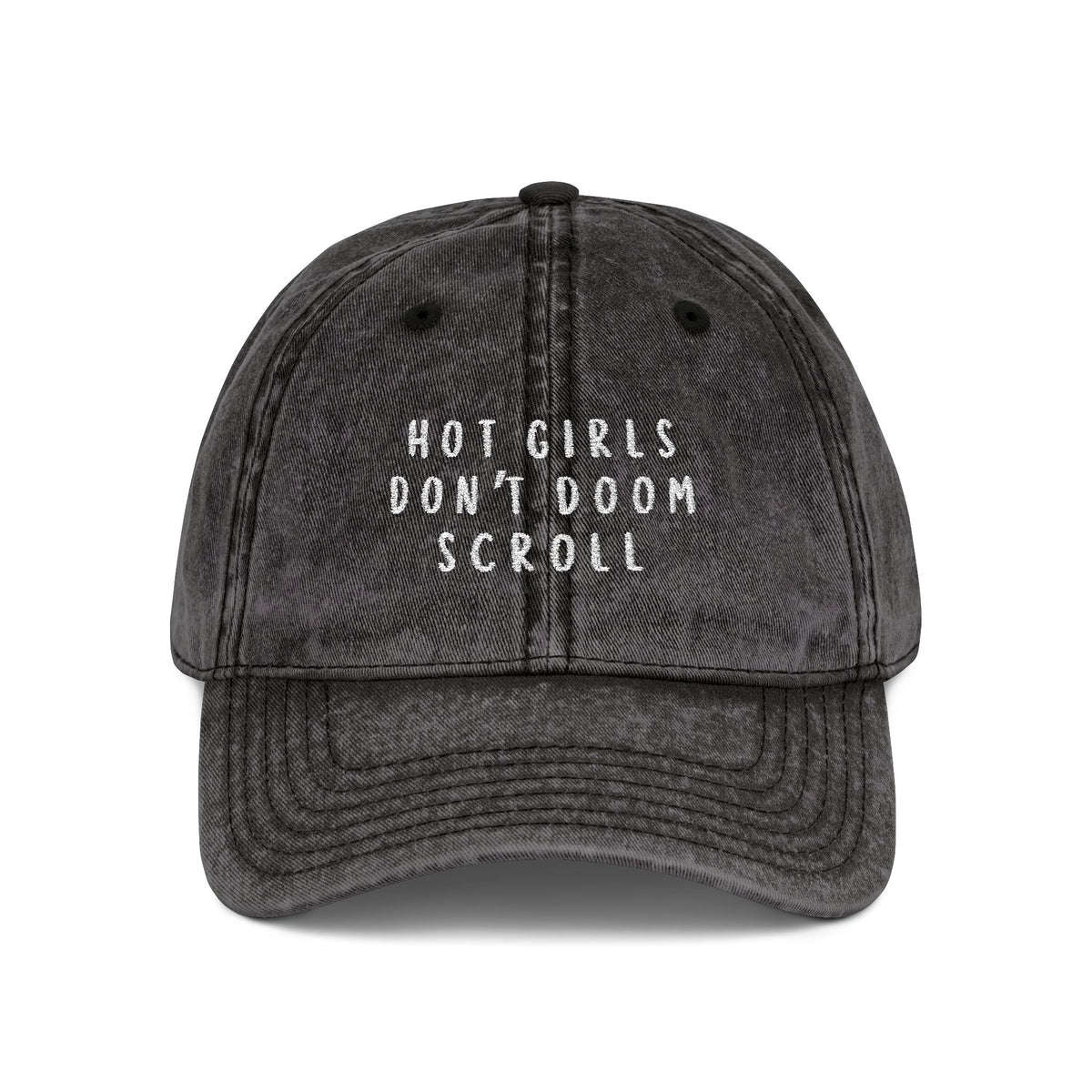 Hot girls Don't Doom Scroll Vintage Cap