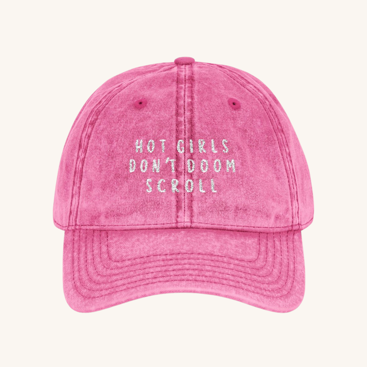 Hot girls Don't Doom Scroll Vintage Cap