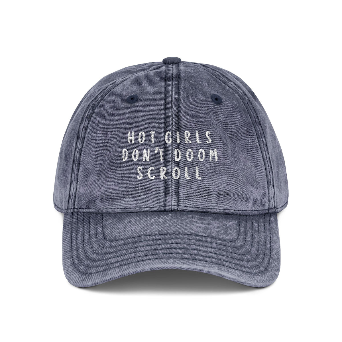 Hot girls Don't Doom Scroll Vintage Cap