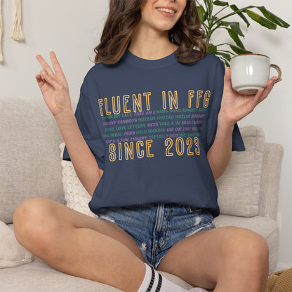 Fluent in FFG Since 2023 T-Shirt