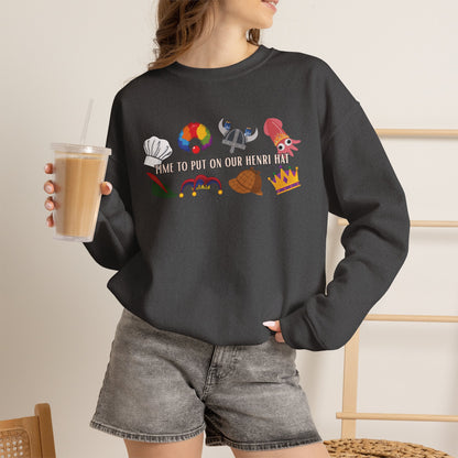 Put On Our Henri Hat Crewneck
