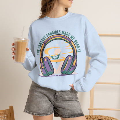 The Fantasy Fangirls Made Me Read It Crewneck