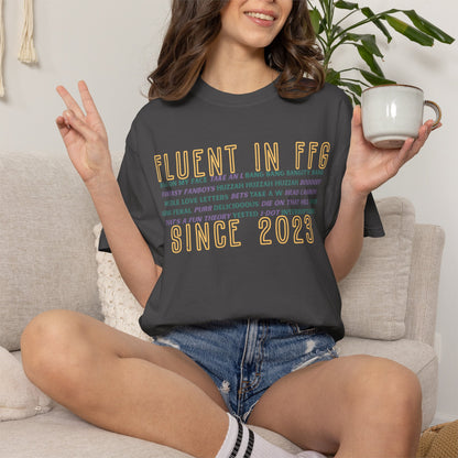 Fluent in FFG Since 2023 T-Shirt