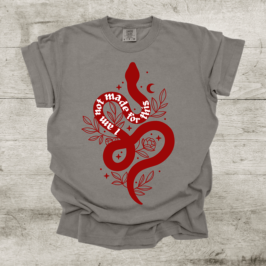 I Am Not Made For This Shirt - War of Lost Hearts