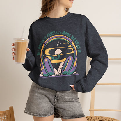 The Fantasy Fangirls Made Me Read It Crewneck