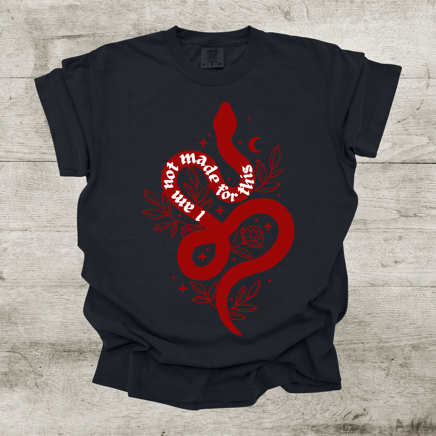 I Am Not Made For This Shirt - War of Lost Hearts
