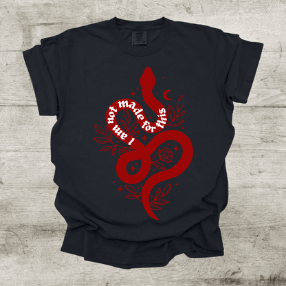 I Am Not Made For This Shirt - War of Lost Hearts