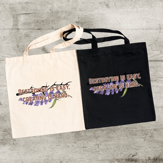 Destroying is Easy, Creating is Hard Tote - War of Lost Hearts